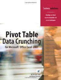 cover of the book Pivot Table Data Crunching for Microsoft Office Excel 2007 (Business Solutions)