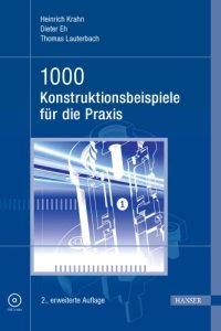 cover of the book 1000 Konstruktionsbeispiele für die Praxis, 2. Auflage