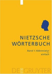 cover of the book Nietzsche-Wörterbuch: Abbreviatur-einfach  German