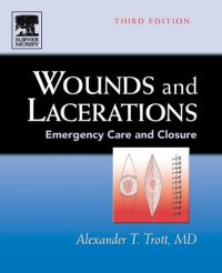 cover of the book Wounds and Lacerations: Emergency Care and Closure 3rd Edition