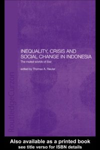 cover of the book Inequality, Crisis and Social Change in Indonesia: The Muted Worlds of Bali