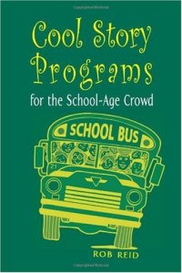 cover of the book Cool Story Programs for the School-Age Crowd