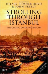 cover of the book Strolling Through Istanbul: The Classic Guide to the City (Tauris Parke Paperbacks)