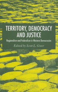 cover of the book Territory, Democracy and Justice: Regionalism and Federalism in Western Democracies