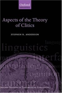 cover of the book Aspects of the Theory of Clitics (Oxford Studies in Theoretical Linguistics)