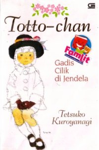 cover of the book Totto-chan: Gadis Cilik di Jendela