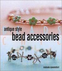 cover of the book Antique Style Bead Accessories