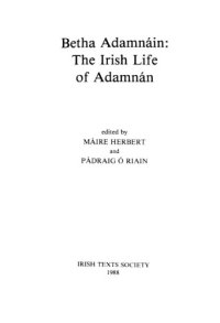 cover of the book Betha Adamnáin: The Irish Life of Adamnán (Irish Texts Society 54)