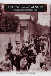 cover of the book The Fabric of Gender: Working-Class Culture in Third Republic France