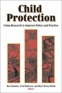 cover of the book Child Protection: Using Research to Improve Policy and Practice