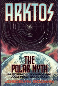 cover of the book Arktos: The Polar Myth in Science, Symbolism, and Nazi Survival