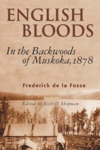 cover of the book English Bloods: In the Backwoods of Muskoka, 1878