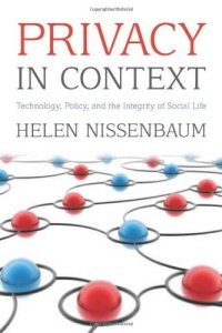 cover of the book Privacy in Context: Technology, Policy, and the Integrity of Social Life (Stanford Law Books)