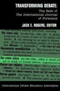 cover of the book Transforming Debate: The Best of the International Journal of Forensics