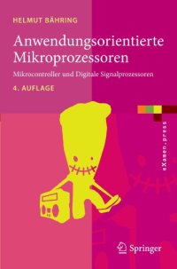 cover of the book Anwendungsorientierte Mikroprozessoren: Mikrocontroller und Digitale Signalprozessoren