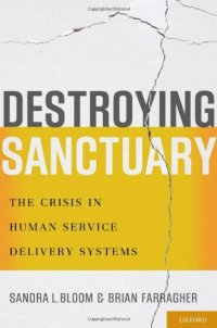 cover of the book Destroying Sanctuary: The Crisis in Human Service Delivery Systems