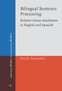 cover of the book Bilingual Sentence Processing: Relative Clause Attachment in English and Spanish