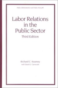 cover of the book Labor Relations in the Public Sector, Third Edition (Public Administration and Public Policy)