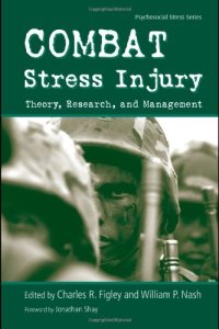 cover of the book Combat Stress Injury: Theory, Research, and Management (Series in Psychosocial Stress)