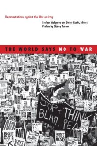 cover of the book The World Says No to War: Demonstrations against the War on Iraq (Social Movements, Protest and Contention)