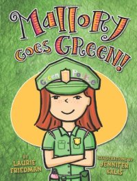 cover of the book Mallory Goes Green!