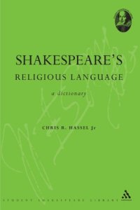 cover of the book Shakespeare's Religious Language: A Dictionary