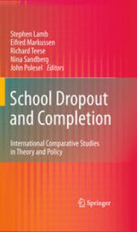 cover of the book School Dropout and Completion: International Comparative Studies in Theory and Policy