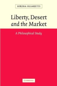 cover of the book Liberty, Desert and the Market: A Philosophical Study