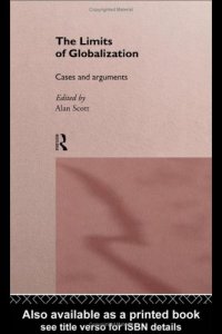 cover of the book The Limits of Globalization: Cases and Arguments (International Library of Sociology)