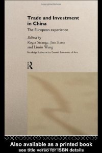 cover of the book Trade and Investment in China: The European Experience (Routledge Studies in the Growth Economies of Asia)