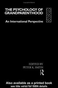 cover of the book Psychology of Grandparenthood: An International Perspective