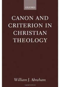 cover of the book Canon and Criterion in Christian Theology: From the Fathers to Feminism