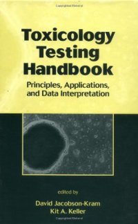 cover of the book Toxicology Testing Handbook: Principles, Applications, and Data Interpretation