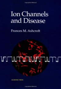 cover of the book Ion Channels and Disease: Channelopathies