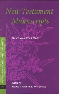 cover of the book New Testament Manuscripts: Their Texts and Their World (Texts and Editions for New Testament Study, V. 2)