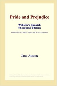 cover of the book Pride and Prejudice (Webster's Spanish Thesaurus Edition)