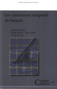 cover of the book Les connecteurs temporels du francais (Cahiers Chronos 15) (French Edition)