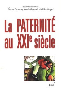 cover of the book La paternité au XXIe siècle