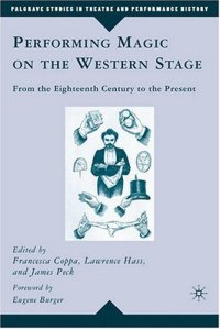 cover of the book Performing Magic on the Western Stage: From the Eighteenth Century to the Present (Palgrave Studies in Theatre and Performance History)