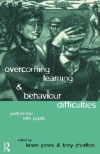 cover of the book Overcoming Learning and Behaviour Difficulties: Partnership with Pupils