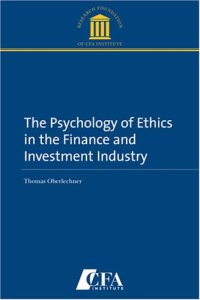 cover of the book The Psychology of Ethics in the Finance and Investment Industry