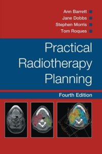 cover of the book Practical Radiotherapy Planning, Fourth Edition