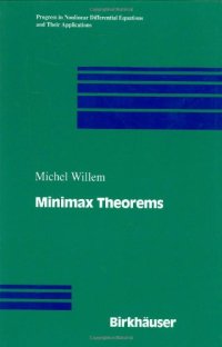 cover of the book Minimax Theorems (Progress in Nonlinear Differential Equations and Their Applications)