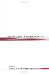 cover of the book The Routines of Decision Making