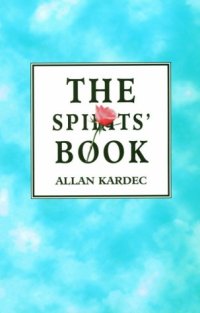 cover of the book THE Spirit's Book: The Principles of Spiritist Doctrine