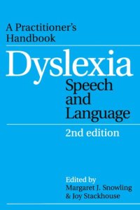 cover of the book Dyslexia, Speech and Language: A Practitioner's  Handbook (Dyslexia Series  (Whurr))