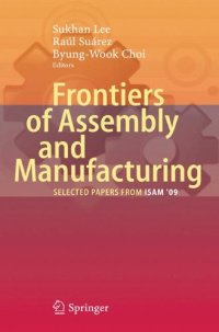 cover of the book Frontiers of Assembly and Manufacturing: Selected papers from ISAM 2009