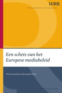 cover of the book Een schets van het Europese mediabeleid (Dutch Edition)