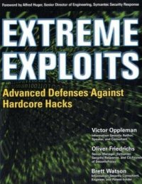 cover of the book Extreme Exploits: Advanced Defenses Against Hardcore Hacks