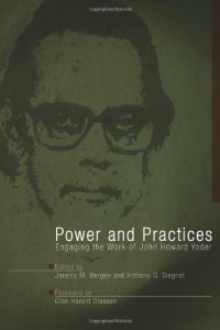 cover of the book Power and Practices: Engaging the Work of John Howard Yoder